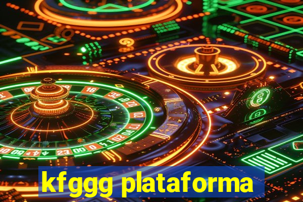 kfggg plataforma